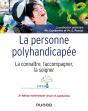 La Personne Polyhandicapée ; La Connaître, L'Accompagner, La Soigner (2e Édition) - Preview