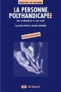 La Personne Polyhandicapee ; Son Evaluation Et Son Suivi - Preview