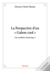 Capa do artigo La Perspective D?Un - Gabon Cool -
