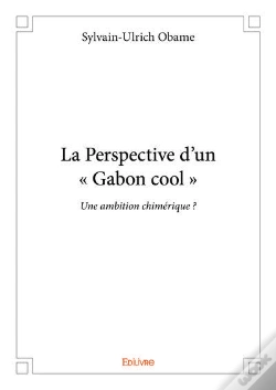 Capa do artigo La Perspective D?Un - Gabon Cool -
