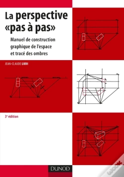Capa do artigo La Perspective «Pas À Pas» ; Manuel De Construction Graphique De L'Espace Et Tracé Des Ombres (3e Édition)