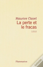 La Perte Et Le Fracas