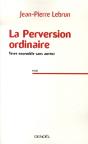 La Perversion Ordinaire ; Vivre Ensemble Sans Autrui - Preview