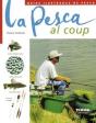 La Pesca Al Coup - Preview