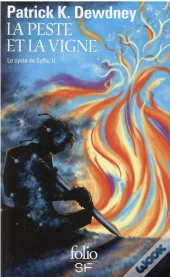 La Peste Et La Vigne - Le Cycle De Syffe, Ii