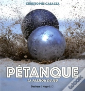 Capa do artigo La Petanque - La Passion Du Jeu