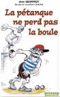 La Pétanque Ne Perd Pas La Boule - Preview