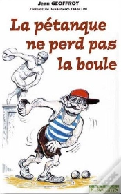 Capa do artigo La Pétanque Ne Perd Pas La Boule