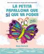 La Petita Papallona Que S¡ Que Va Poder - Preview
