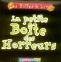 La Petite Boite Des Horreurs - Preview