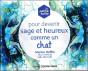 La Petite Boîte Pour Devenir Sage Et Heureux Comme Un Chat - Preview