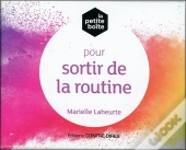 La Petite Boite Pour Sortir De La Routine