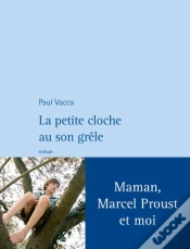 Capa do artigo La Petite Cloche Au Son Grêle ; Maman, Marcel Proust Et Moi