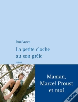 Capa do artigo La Petite Cloche Au Son Grêle ; Maman, Marcel Proust Et Moi