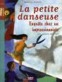 La Petite Danseuse ; Enquête Chez Un Impressionniste - Preview
