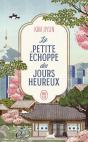 La Petite Échoppe Des Jours Heureux - Preview
