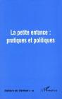 La Petite Enfance : Pratiques Et Politiques - Preview