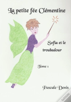 Capa do artigo La Petite Fée Clémentine T.1 ; Sofia Et Le Toubadour