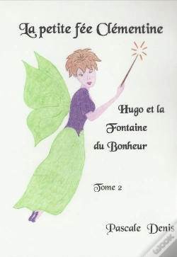 Capa do artigo La Petite Fée Clémentine T.2 ; Hugo Et La Fontaine Du Bonheur