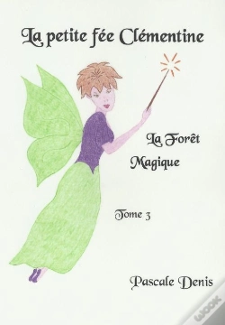 Capa do artigo La Petite Fée Clémentine T.3 ; La Forêt Magique