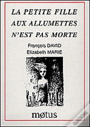 La Petite Fille Aux Allumettes N'Est Pas Morte