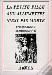 La Petite Fille Aux Allumettes N'Est Pas Morte