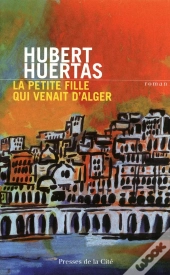 La Petite Fille Qui Venait D'Alger