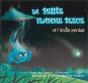 La Petite Flamme Bleue Et L'Etoile Perdue - Preview