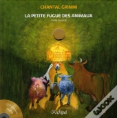 La Petite Fugue Des Animaux (+Cd)