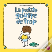 La Petite Goutte De Trop