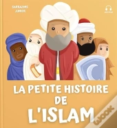 La Petite Histoire De L'Islam