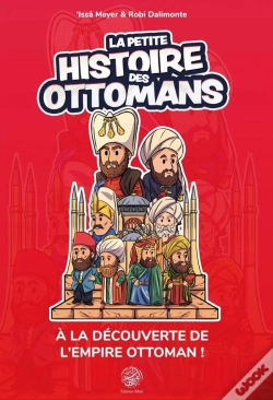 Capa do artigo La Petite Histoire Des Ottomans : À La Découverte De L'Empire Ottoman !