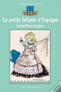 Capa do artigo La Petite Infante D'Espagne ; Isabel-Claire Eugénie