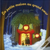 La Petite  Maison Au Grand Coeur
