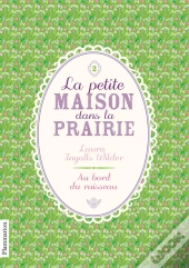 La Petite Maison Dans La Prairie T.2 - Au Bord Du Ruisseau