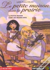 La Petite Maison Dans La Prairie T.9 ; La Petite Maison Dans Les Grands Bois