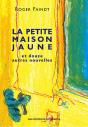La Petite Maison Jaune Et Douze Autres Nouvelles - Preview