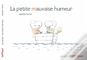 La Petite Mauvaise Humeur