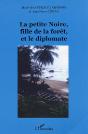 La Petite Noire, Fille De La Foret Et Le Diplomate - Preview
