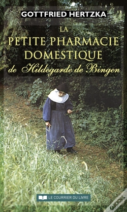 Capa do artigo La Petite Pharmacie Domestique De Hildegarde De Bingen (4e Édition)