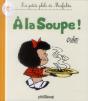 La Petite Philo De Mafalda - A La Soupe ! - Preview