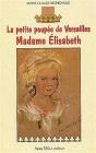 La Petite Poupée De Versailles ; Madame Elisabeth - Preview