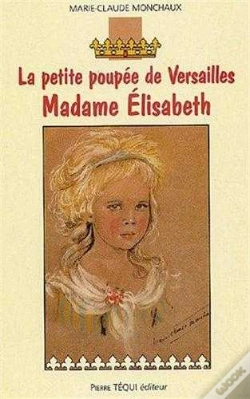 Capa do artigo La Petite Poupée De Versailles ; Madame Elisabeth
