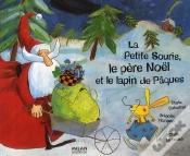 Capa do artigo La Petite Souris, Le Père Noël Et Le Lapin De Pâques