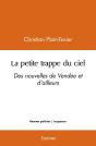 La Petite Trappe Du Ciel : Des Nouvelles De Vendée Et D'Ailleurs - Preview