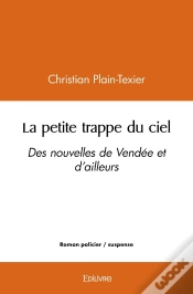 Capa do artigo La Petite Trappe Du Ciel : Des Nouvelles De Vendée Et D