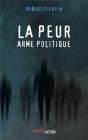 La  Peur, Arme Politique - Preview