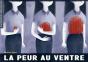 La Peur Au Ventre - Preview