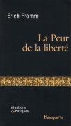 La Peur De La Liberté