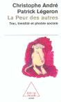La Peur Des Autres ; Trac, Timidite Et Phobie Sociale - Preview